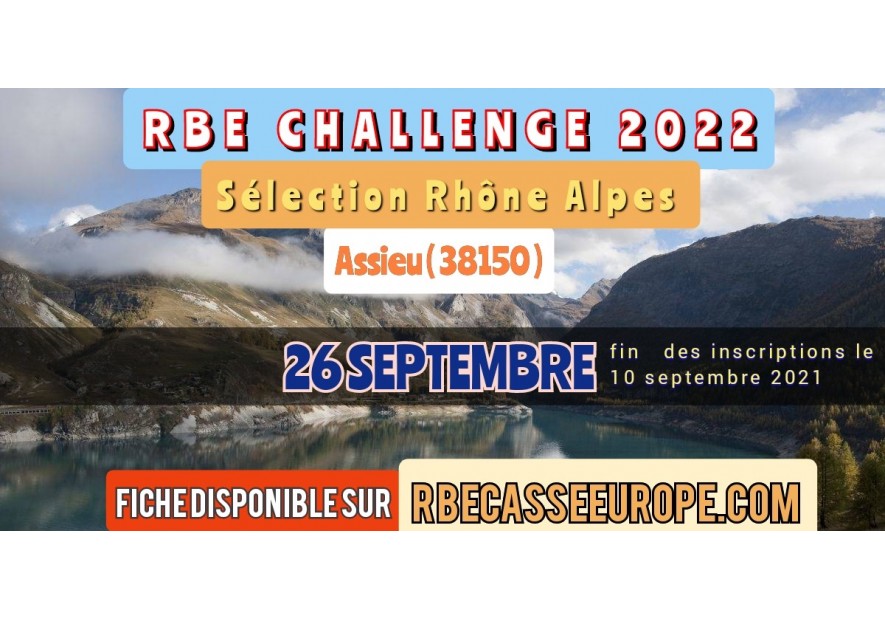 RBE Challenge 2022 Sélection Rhône Alpes - 26/09/2021 - 38150 ASSIEU